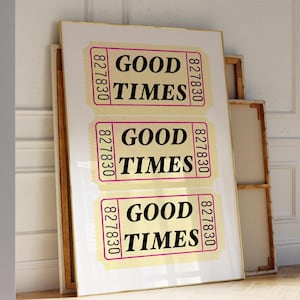 Gelb Good Times Ticket Print Retro Bar Warenkorb Dekor Butter Gelb Trendige Drucke für Wohnung Dekor Ticket Kunstdruck Ästhetische Drucke Wohnheim