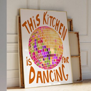 Disco Ball Decor This Kitchen Is For Dancing Print Disco Ball Art Trendy Prints for Apartment Genz Kitchen Disco Prints Gift for Maximalist