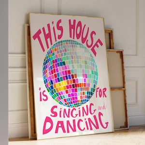 Disco Ball Decor This House Is For Dancing Print Disco Ball Art Trendy Prints for Apartment Aesthetic Gen Z Disco Prints Gift for Maximalist