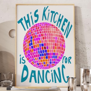 Disco Ball Decor This Kitchen Is For Dancing Print Disco Ball Art Trendy Prints for Apartment Genz Kitchen Disco Prints Gift for Maximalist