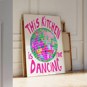 Disco Ball Decor This Kitchen Is For Dancing Print Disco Ball Art Trendy Prints for Apartment Genz Kitchen Disco Prints Gift for Maximalist