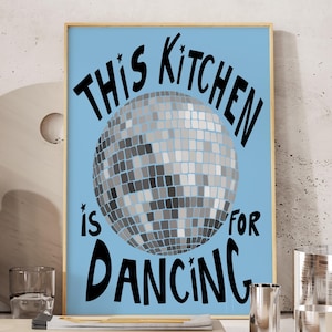 Disco Ball Decor This Kitchen Is For Dancing Print Disco Ball Art Trendy Prints for Apartment Genz Kitchen Disco Prints Gift for Maximalist