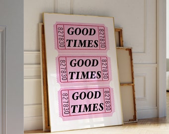 Pink Good Times Ticket Print Retro Bar Cart Decor Retro Preppy Pink Trendy Prints for Apartment Decor Ticket Art Print Aesthetic Prints Dorm