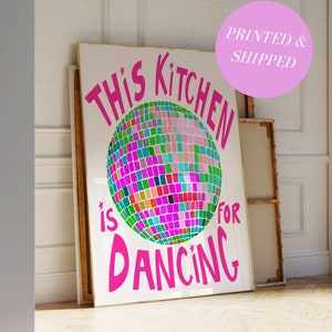 Disco Ball Decor This Kitchen Is For Dancing Print Disco Ball Art Trendy Prints for Apartment Gen Z Kitchen Disco Prints Gift for Maximalist