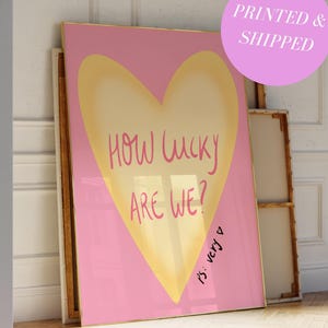 How Lucky Are We Wall Art Print Pink Heart Print Retro Trendy Wall Art Aesthetic Dorm Decor Bedroom Wall Art Unframed Art Print Trending Art