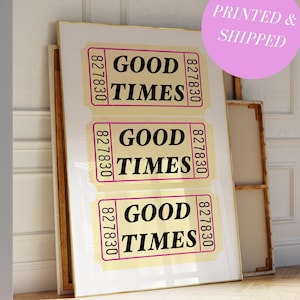 Gelbes Good Times Ticket-Druck Retro Barwagen-Dekor Retro Preppy Gelb Trendiger Druck für Wohnungsdekor Gen Z Print Ästhetische Drucke Wohnheim