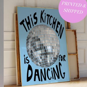 Disco Ball Decor This Kitchen Is For Dancing Print Disco Ball Art Trendy Prints for Apartment Gen Z Kitchen Disco Prints Gift for Maximalist