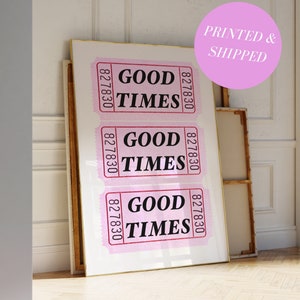 Hellrosa Good Times Ticket-Druck Retro Bar Warenkorb Dekor Retro Preppy Pink Trendiger Druck für Wohnung Dekor Gen Z Print Aesthetic Prints Dorm