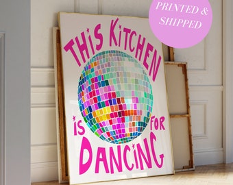 Disco Ball Decor This Kitchen Is For Dancing Print Disco Ball Art Trendy Prints for Apartment Genz Kitchen Disco Prints Gift for Maximalist