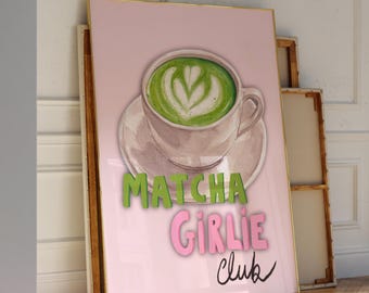 Trendy Matcha Kitchen Print Matcha Girlie Poster Matcha Club Print Coffee Bar Print Matcha Illustration Trendy Printable Wall Art for Gen Z