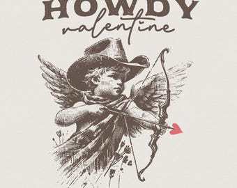 Howdy Valentine PNG, Valentines Day PNG, Western Valentine, Cupid PNG, Retro Valentine, Sublimation Designs, Cowgirl png, Happy Valentines