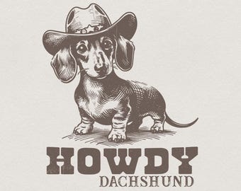 Howdy Dachshund Png, Western Dachshund, Dachshund Lover, Dachshund Cowboy, Dog Lover Png, Dachshund Mom Gift, Sausage Dog PNG, Wiener Dog