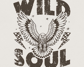 Wild Soul Png, Sublimation Design, Grunge Png, Biker Png, Rocker Png, Western Png, Vintage Trendy Png, Download