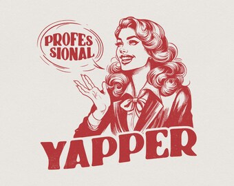 Professional Yapper PNG, Retro Sublimation Design, Funny Yapping Tee, Instant Digital Download