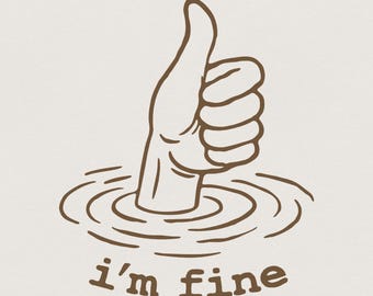 I'm Fine PNG, I'm Fine png, Funny png, I am Fine Digital Download, png Files for POD, Insusceptible PNG, Sublimation Transfers