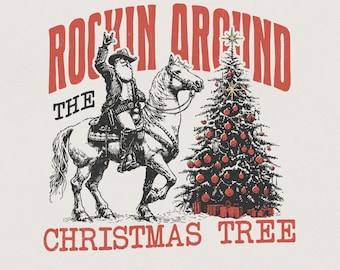 Rockin Around the Christmas Tree PNG, Instant Download, Sublimation Design, Retro Christmas PNG, Country Christmas, Vintage Christmas PNG