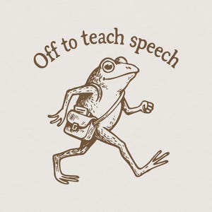 Op de afbeelding: Een bruine lijntekening van een kikker die loopt met een schoudertas om. De tekst "Off to teach speech" staat in een boog boven de kikker. Het ontwerp is uitgevoerd in één kleur op een lichte, neutrale achtergrond.