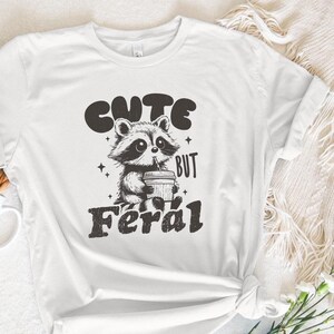 Cute But Feral Raccoon PNG, Funny Sarcastic Quote, Vintage Snarky Sublimation Design, Adult Humor, Summer Retro Shirt Feral Girl Clipart image 5