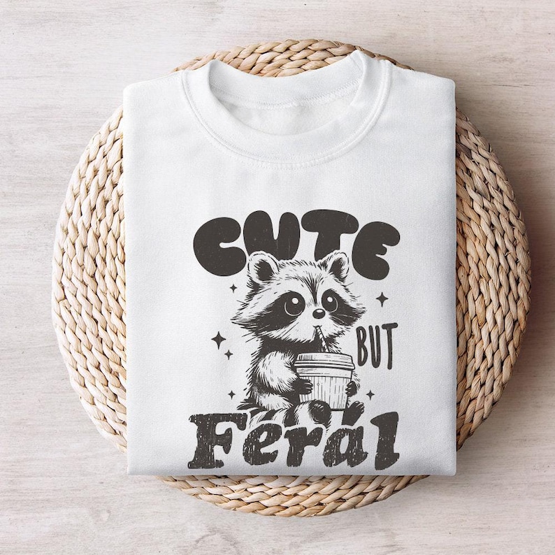 Cute But Feral Raccoon PNG, Funny Sarcastic Quote, Vintage Snarky Sublimation Design, Adult Humor, Summer Retro Shirt Feral Girl Clipart image 7