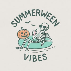May include: A graphic illustration featuring a skeleton wearing sunglasses, relaxing in a teal pool float with a pink drink and an orange jack-o'-lantern. The text reads SUMMERWEEN VIBES in dark green, with two small black bats flying above.