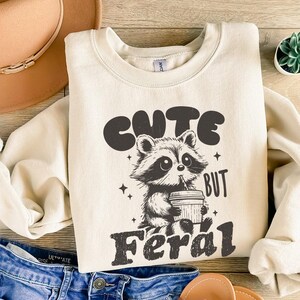 Cute But Feral Raccoon PNG, Funny Sarcastic Quote, Vintage Snarky Sublimation Design, Adult Humor, Summer Retro Shirt Feral Girl Clipart image 4