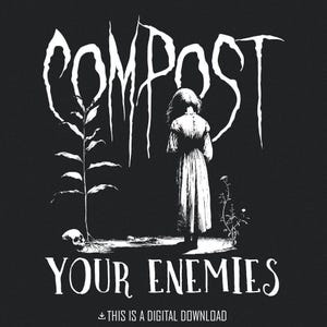 Compost Your Enemies PNG, Sassy Retro Girl, Digital Download, Sublimation Files, Instant Download