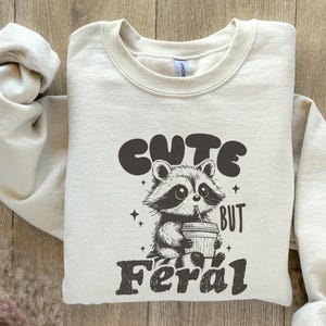 Cute But Feral Raccoon PNG, Funny Sarcastic Quote, Vintage Snarky Sublimation Design, Adult Humor, Summer Retro Shirt Feral Girl Clipart image 8