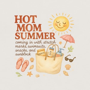 Puede incluir: Ilustración en acuarela con el texto "HOT MOM SUMMER" y una bolsa de playa llena de elementos esenciales de verano. Incluye un sol sonriente, chanclas, conchas marinas, gafas de sol, protector solar y snacks.