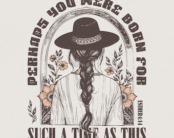 Western Cowgirl Floral PNG, Esther 4:14 Verse (Digital Download)