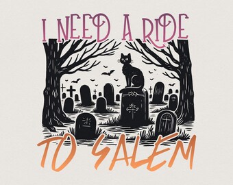 I Need a Ride to Salem Png, Halloween Cat Png, Spooky Graveyard, Witchy Design, Fun Halloween Art, Trendy Digital Download