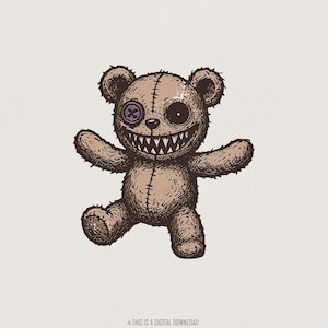 May include: A brown, stitched teddy bear illustration with a sinister grin and sharp teeth. One eye is a button, the other is a dark void. The bear's arms are outstretched, and the text "THIS IS A DIGITAL DOWNLOAD" is at the bottom.