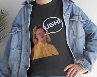 UGH! | Funny cotton T-shirt | Love on the Spectrum