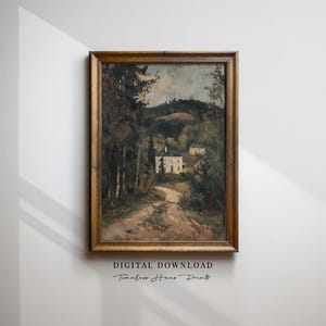 May include: A framed landscape painting featuring a dirt road leading to a white house nestled among trees. The artwork has a vintage aesthetic with a dark color palette. The frame is made of wood. Text at the bottom reads "DIGITAL DOWNLOAD Timeless Home Prints."