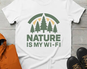 Nature Is My Wi-Fi T-Shirt, Funny Hiker Graphic Tee