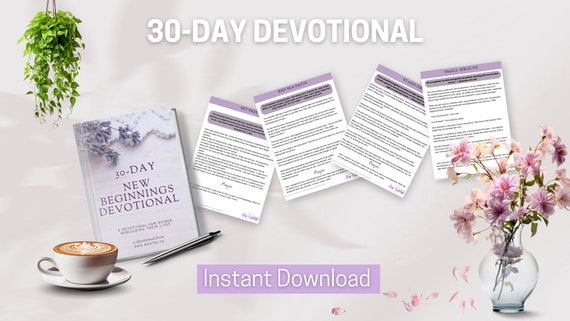 NEW BEGINNINGS. 30-day devotional for women rebuilding, changing careers, empty nesting or divorce.