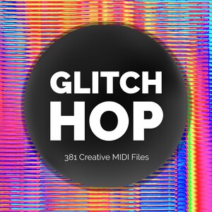 May include: A black circle with the text "GLITCH HOP" in white letters and the text "381 Creative MIDI Files" in white letters below. The circle is on a background of colourful horizontal stripes.