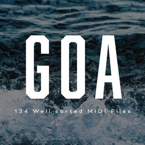 May include: White text on a blue water background reads "GOA" with the text "134 Well sorted MIDI Files" below.