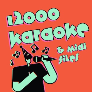 May include: A black and white illustration of a person wearing a party hat and holding a microphone, singing karaoke. The text "12000 Karaoke & Midi Files" is in the upper part of the image.