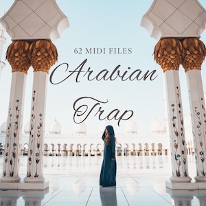 Könnte beinhalten: Eine Frau in einem blauen Gewand steht in einem weißen Gebäude mit verzierten Säulen und Bögen. Der Text "62 MIDI FILES Arabian Trap" ist über ihr zu sehen.