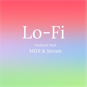 Puede incluir: Un fondo degradado en tonos rosa, morado y verde con el texto "Lo-Fi Producer Pack MIDI & Serum" en blanco.
