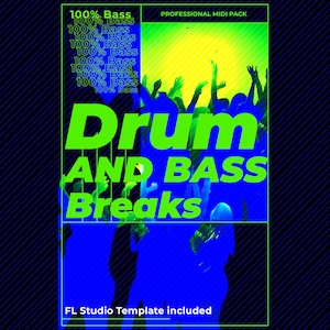May include: A digital download of drum and bass breaks MIDI files. The image features a silhouette of a crowd of people with their hands raised in the air, against a blue and yellow background. The text "Drum and Bass Breaks" is in green letters, with the words "100% Bass" repeated multiple times in smaller white letters. The text "FL Studio Template included" is at the bottom of the image.