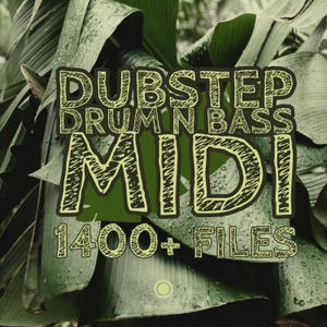 Peut inclure: Un fond de feuilles vertes avec le texte "Dubstep Drum N Bass MIDI 1400+ Files" en lettres jaunes et noires.