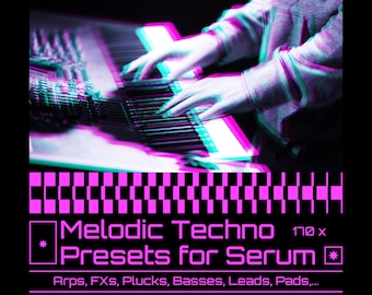 Melodic Techno Serum Presets – 170 Xfer Serum Sounds | Deep, Atmospheric, Club Sound Pack
