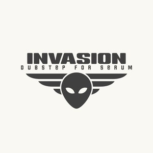 May include: Black and white logo with the text "INVASION DUBSTEP FOR SERUM" and a stylized alien head with wings.