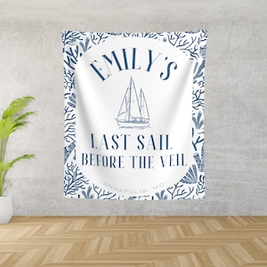 Last Sail Before the Veil Themed Bachelorette Party Decor Personalized Wall Hanging for Beach Bach Party Coastal Theme