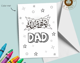 May include: A black and white printable coloring page featuring the words "Super Dad" in a comic book style font. The page is decorated with stars and other comic book elements.