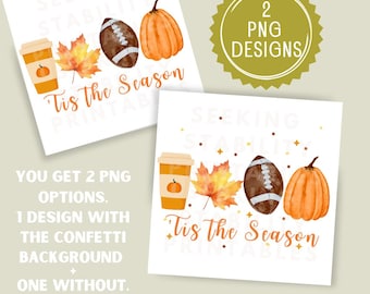 Es la temporada PNG / Latte de calabaza de fútbol PNG / Ambiente otoñal / Día de Acción de Gracias PNG / Amante del café / Diseño de sublimación