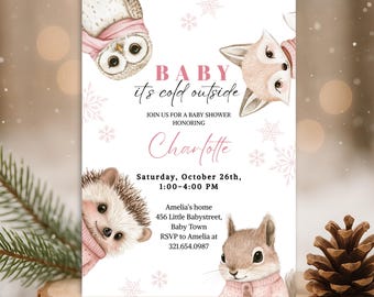 May include: A baby shower invitation with watercolour illustrations of woodland animals, including an owl, fox, hedgehog, and squirrel, in pink attire. The invitation text reads "Baby it's cold outside" and details the shower for Charlotte.