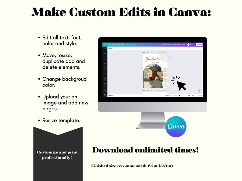 Make custom edits to the graduation invitation template in canva for free. Edit all text, font, color, style, size, delete, duplicate add photos etc. Digital download is convenient, affordable and you can use unlimited times!