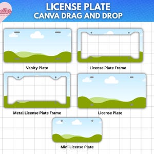 May include: A graphic showcasing license plate designs, including vanity plates, frames, and mini plates. The designs feature a landscape of green hills, blue skies, and white clouds. Text reads "LICENSE PLATE CANVA DRAG AND DROP".